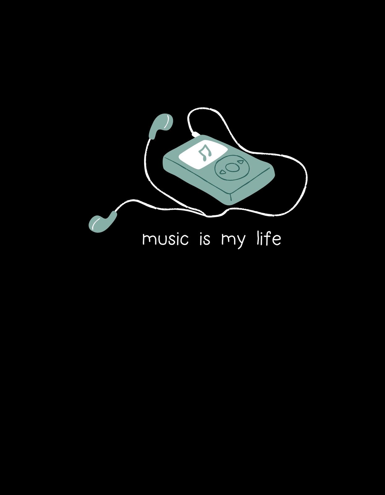 Egy letisztult dizájnú zenelejátszó és fülhallgató látható sötét hátteren, "music is my life" felirattal, ami a zene iránti szenvedélyt hivatott kifejezni.
