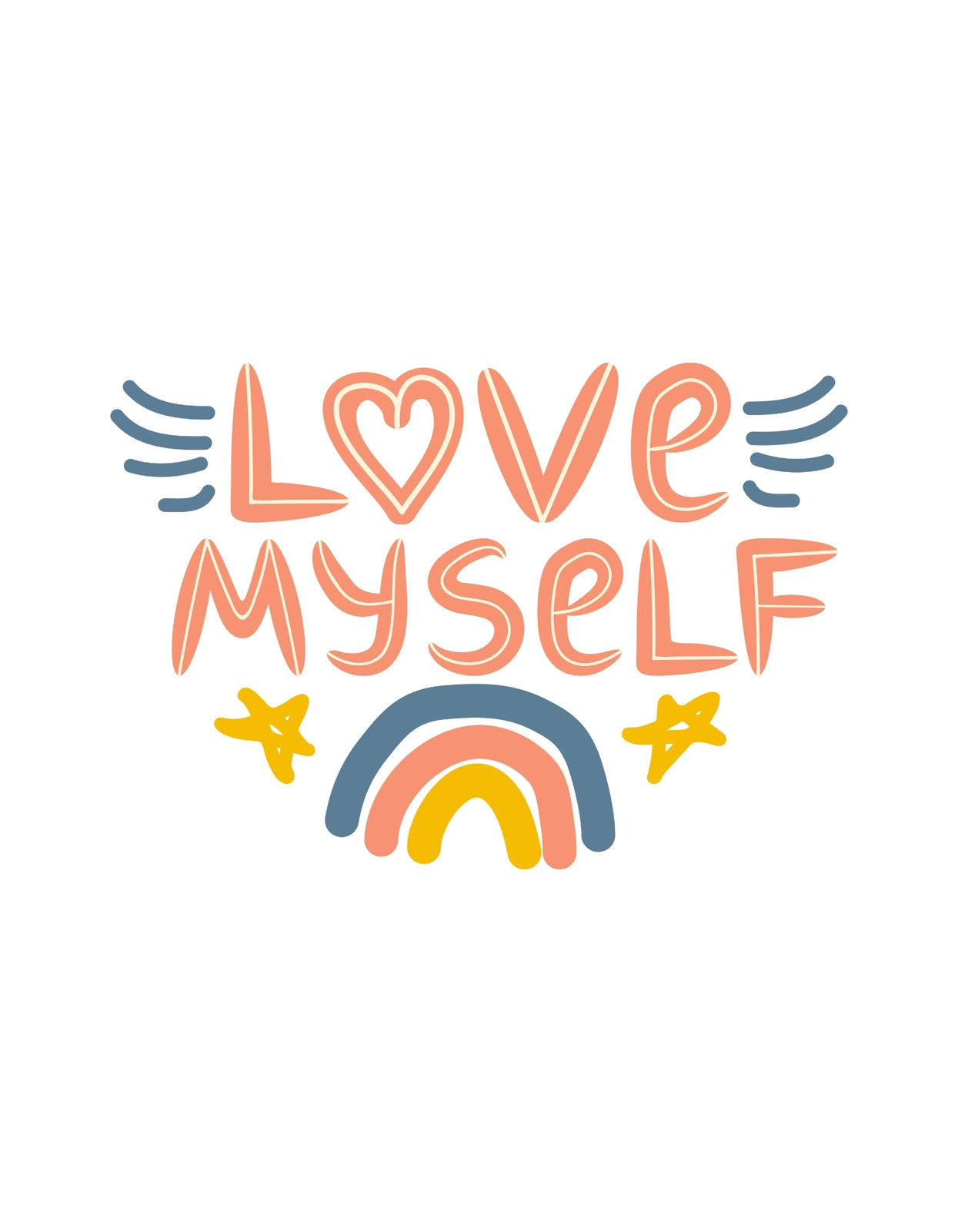 Önbizalom és pozitivitás árad ebből a vidám színes grafikából, amely a "Love Myself" feliratot, egy szív alakú O betűvel, szárnyakkal, csillagokkal és egy stilizált szivárvánnyal ábrázolja.