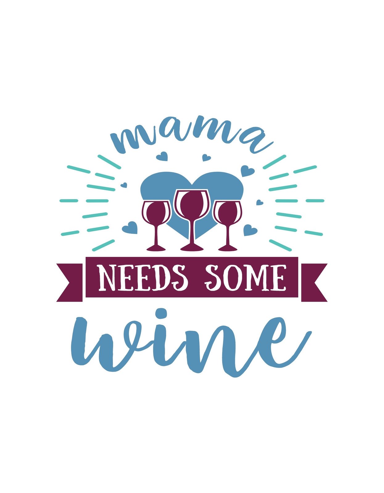 Egy vidám és játékos dizájn, amely egy szívekből álló háttér, poharak és a "mama needs some wine" feliratot ábrázol.
