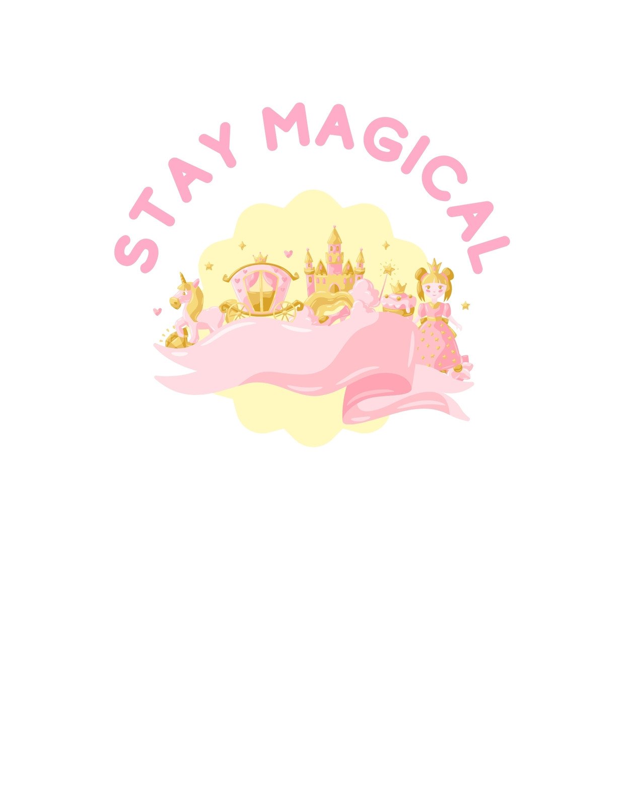 Egy varázslatos, mesés dizájn, amelyen kastélyok, egy aranyos egyszarvú és egy mosolygó hercegnő látható, körülvéve csillagokkal és egy "STAY MAGICAL" felirattal.