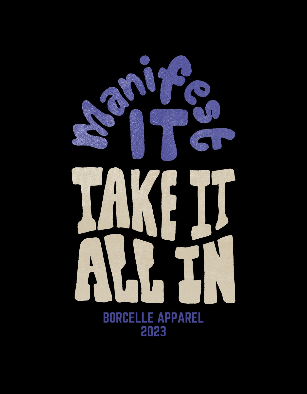 Látványos szöveges grafika tündöklő lila és krém színekben, "Manifest it - Take it all in" felirattal, fekete hátteren, amely az önmegvalósítás és a pozitív gondolkodás üzenetét közvetíti.
