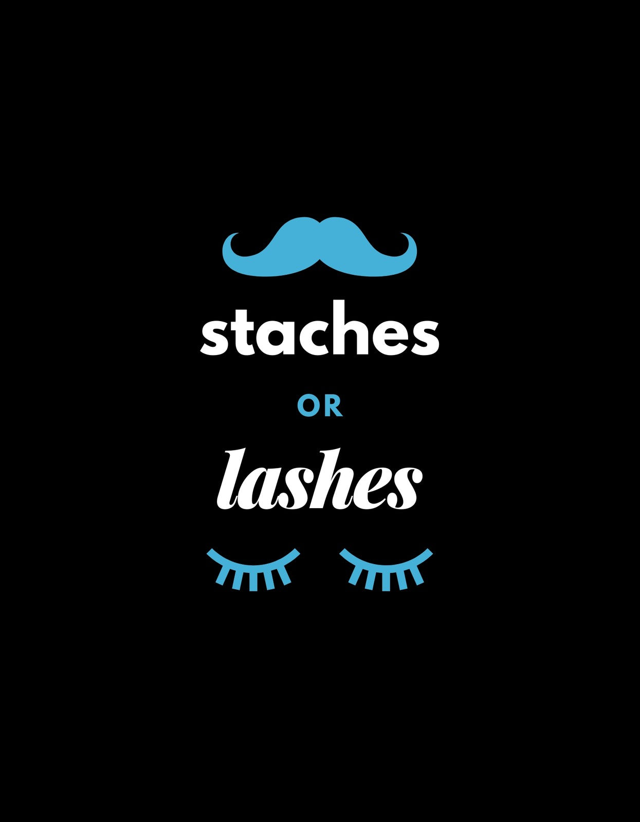 A képen egy kedves és játékos dizájn látható, mely egy kék bajuszt ábrázol a "staches" szó felett, és két szempillát a "lashes" szó alatt, egyértelmű utalással az uniszex stílusra.