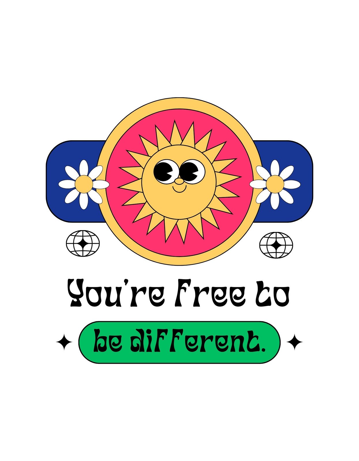 Egy vidám nap és mosolygó virágok övezik a bátorító üzenetet: "You're free to be different."