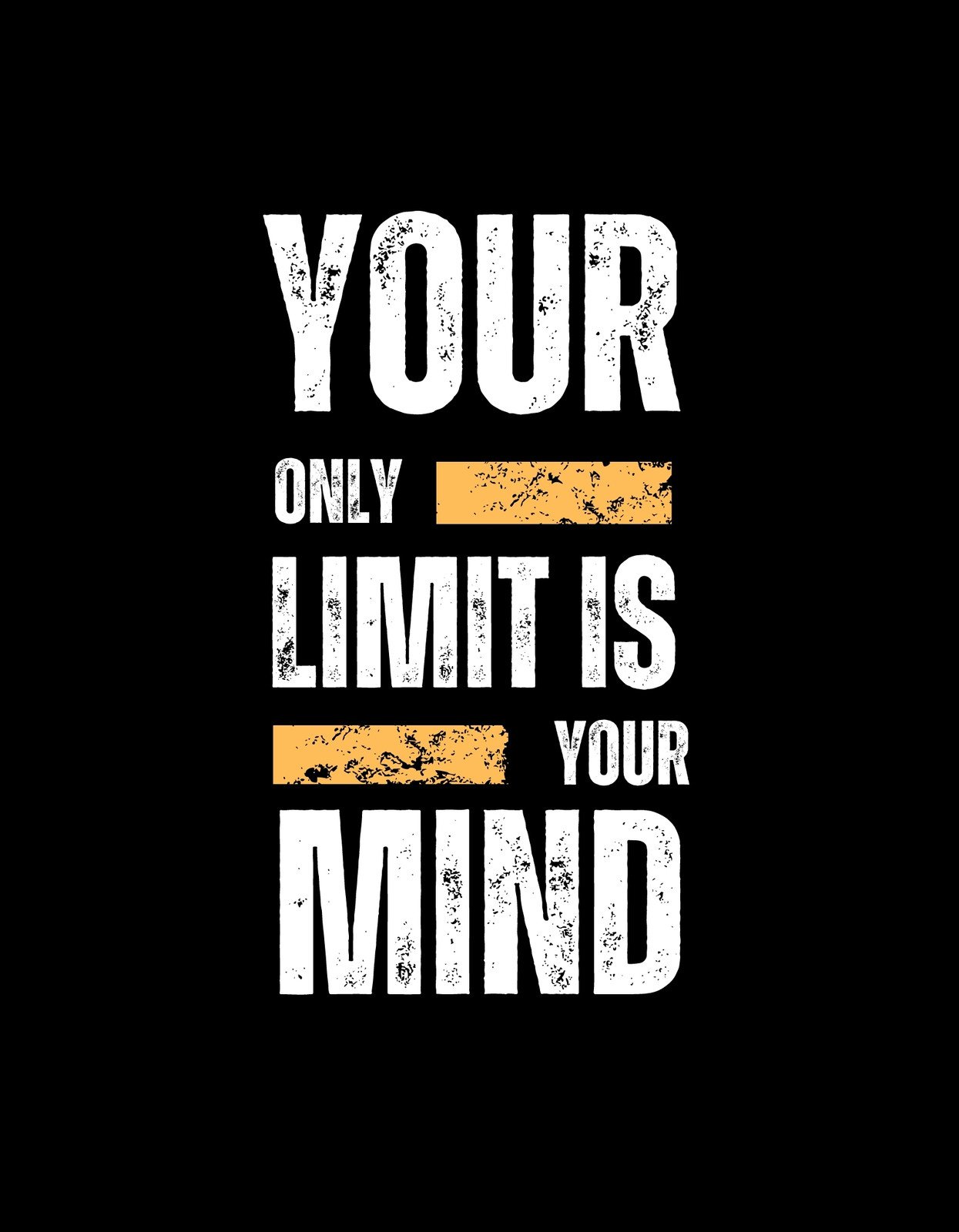 Egy motiváló idézet díszíti ezt a tervezést: "Your only limit is your mind", amit kopott betűstílus és élénk sárga csík tesz kiemelkedővé.