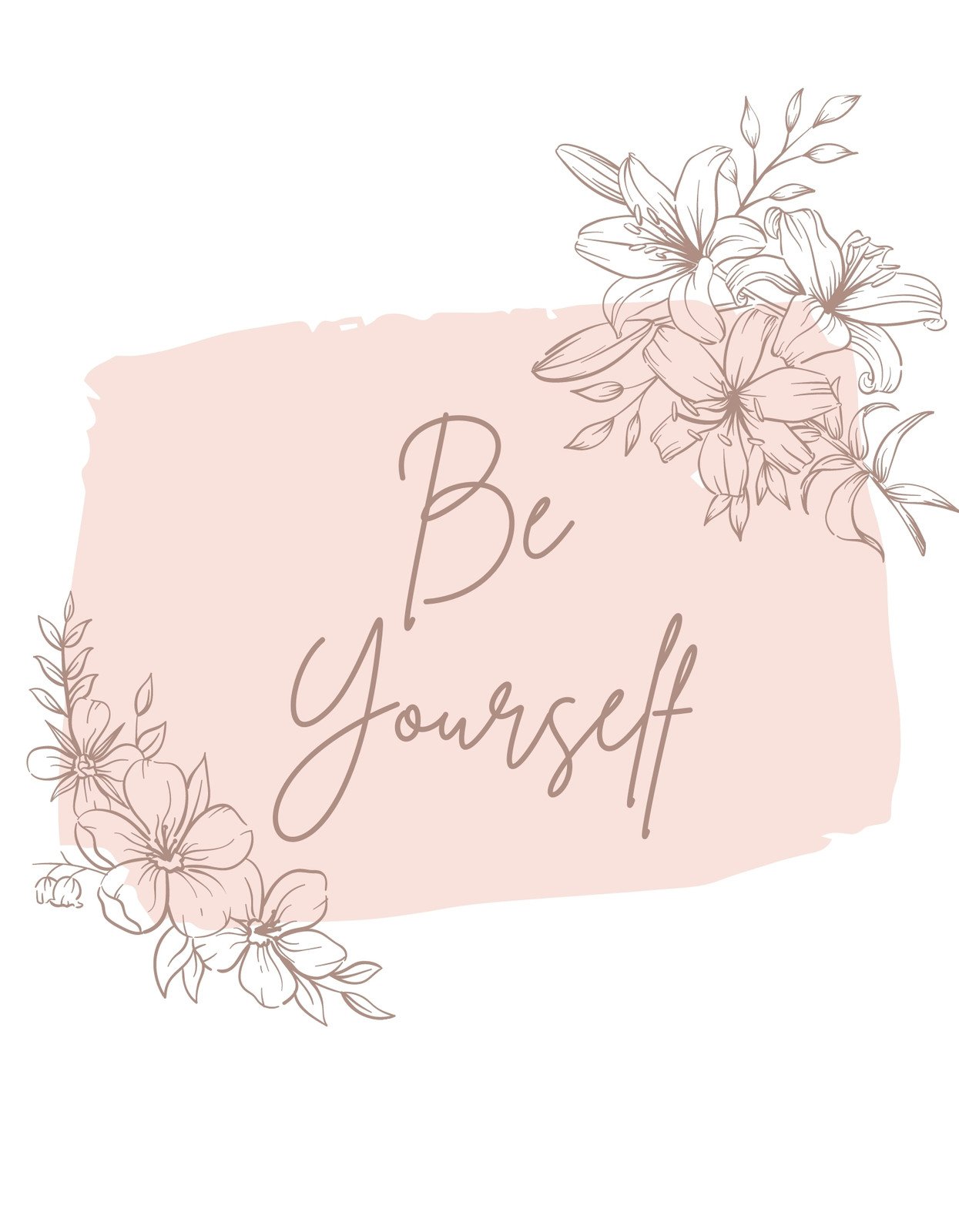 Egy bátorító üzenettel ellátott, finom virágdíszítés körbeveszi a "Be Yourself" feliratot, ami egy pasztell rózsaszín hátteret emel ki.