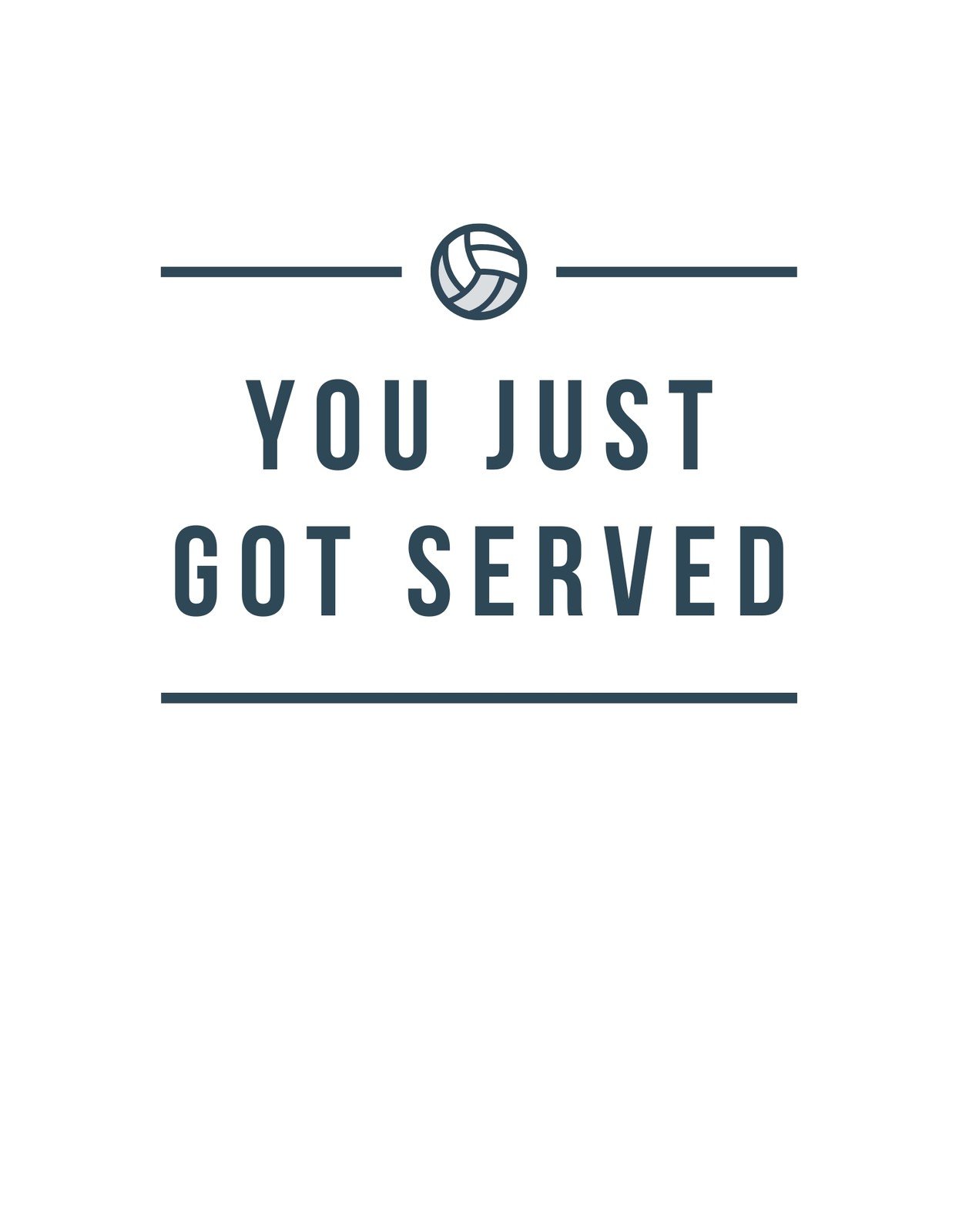 Egy letisztult dizájnú kép, amely egy röplabdát és az angol "You Just Got Served" szöveget ábrázol, ami egy játékos kihívást jelent a sportban.