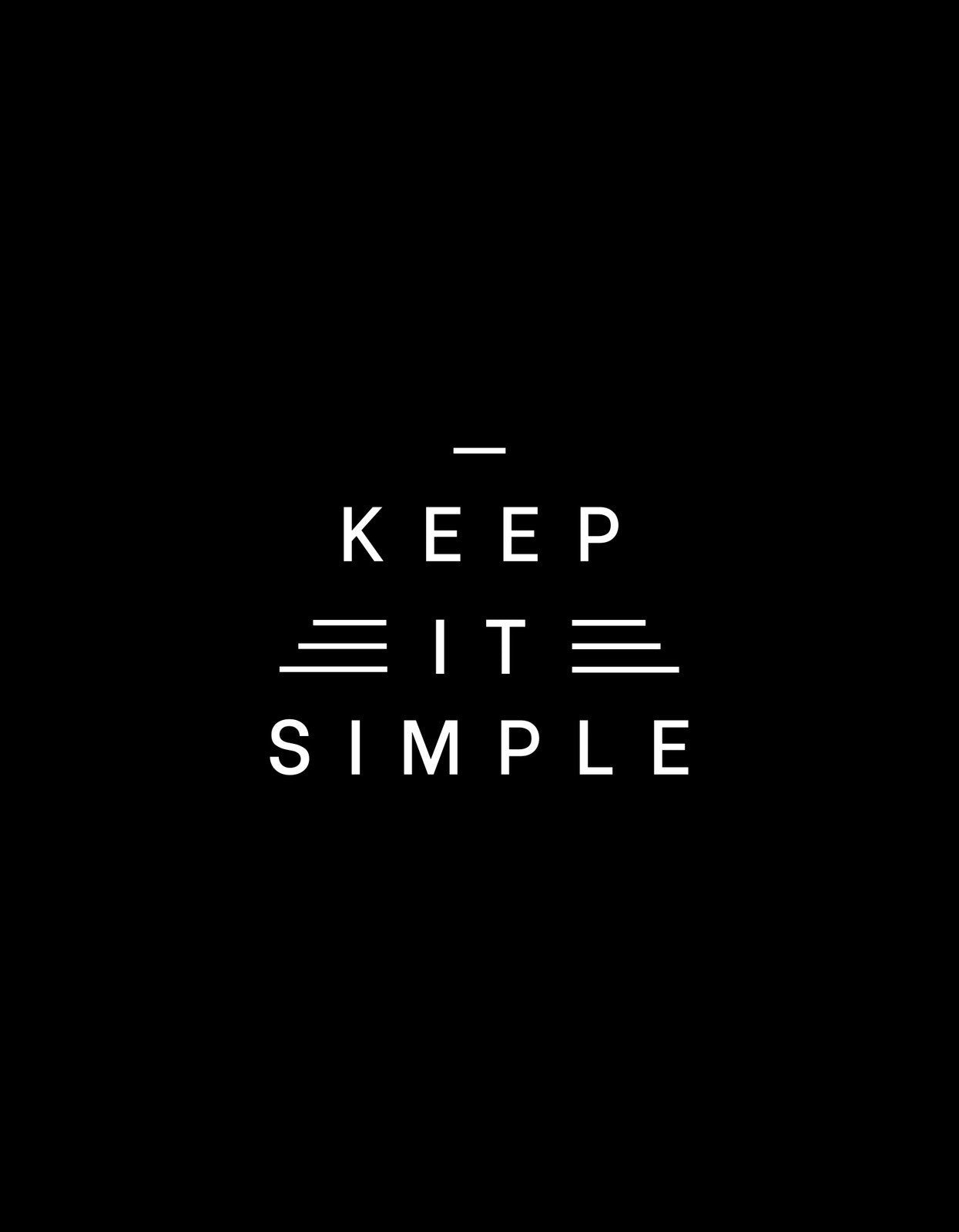 Az egyszerűség erejével üzenő fekete alapon, fehér betűkkel "KEEP IT SIMPLE" feliratot ábrázoló grafika. A letisztult dizájn visszafogottságot és eleganciát sugároz.