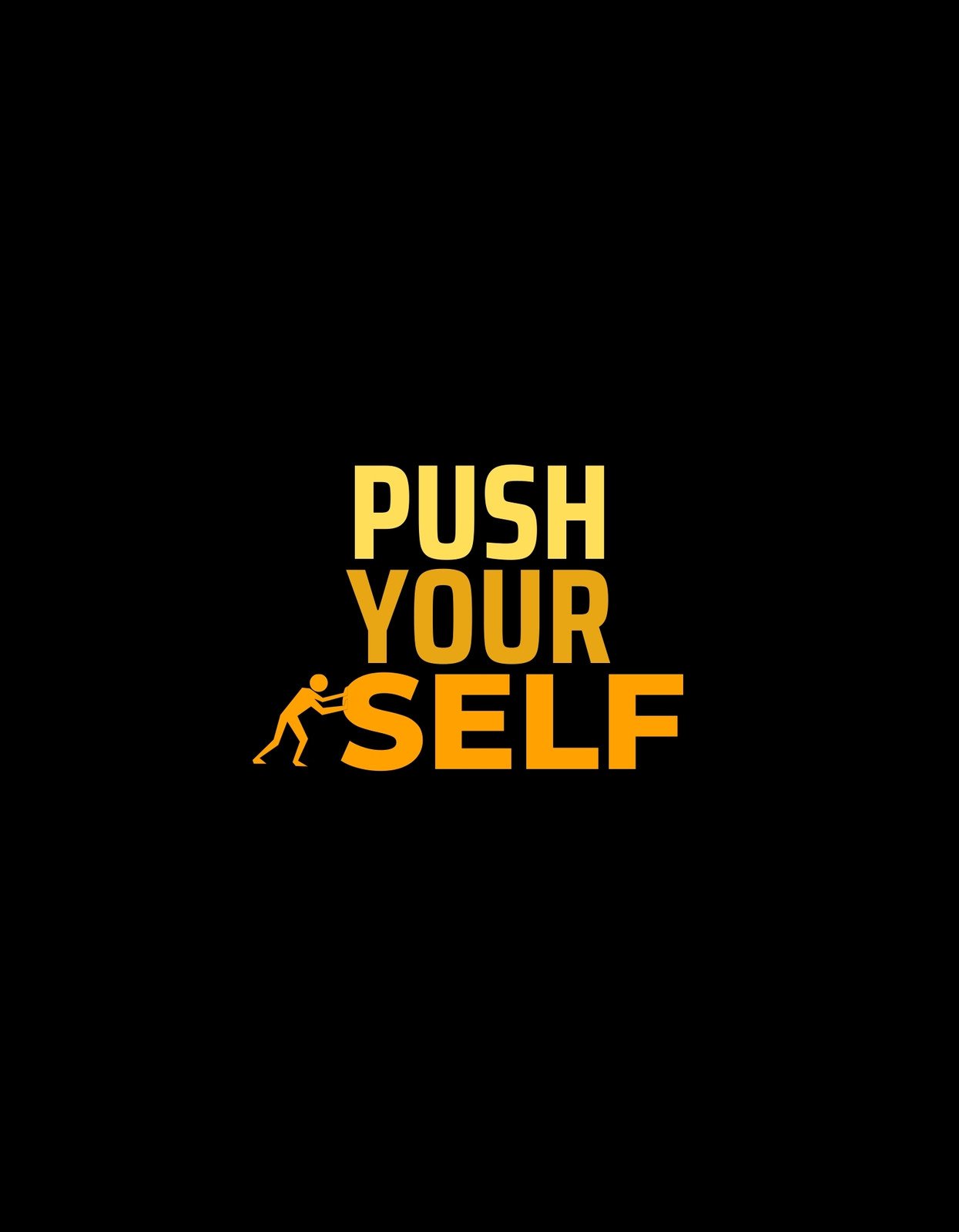 Egy motiváló üzenettel ellátott dizájn, amely a "PUSH YOURSELF" szavakat nagy, figyelemfelkeltő betűkkel mutatja, alattuk egy sárga sziluettel, ami egy embert ábrázol, ahogy tolja magát előre.