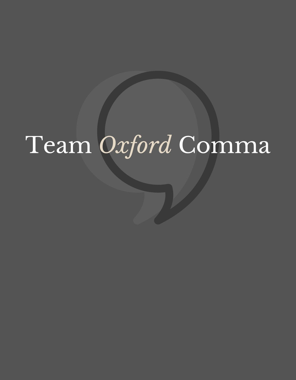 Stílusos tipográfiával rendelkező dizájnban a "Team Oxford Comma" felirat látható egy beszélő buborékban, amely a részletekre való odafigyelést és az írásmód szeretetét sugározza.