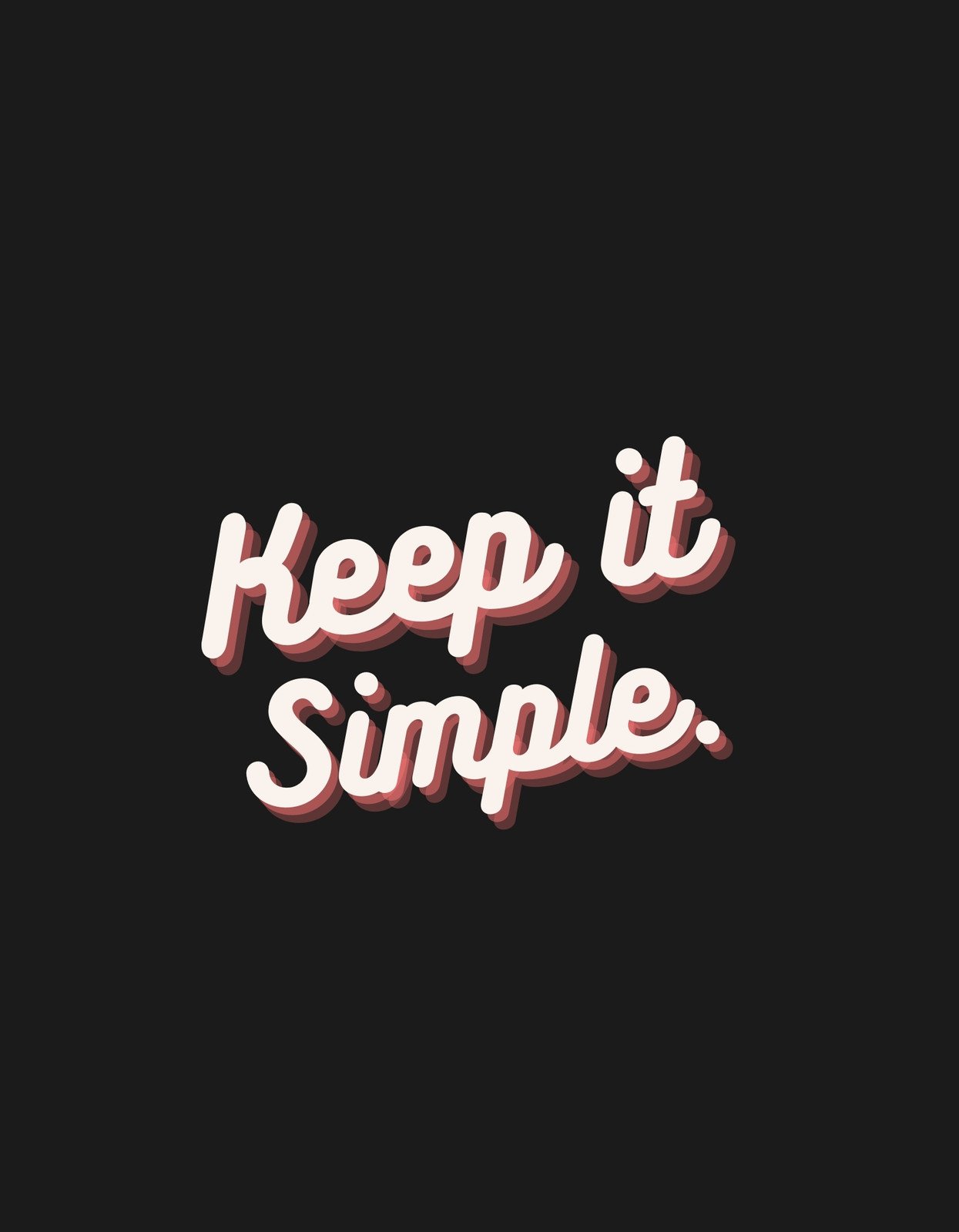 A képen a "Keep it Simple." szöveg látható fehér betűkkel, melyek enyhén piros árnyalatú árnyékolást kapnak, mindezt fekete háttér előtt.