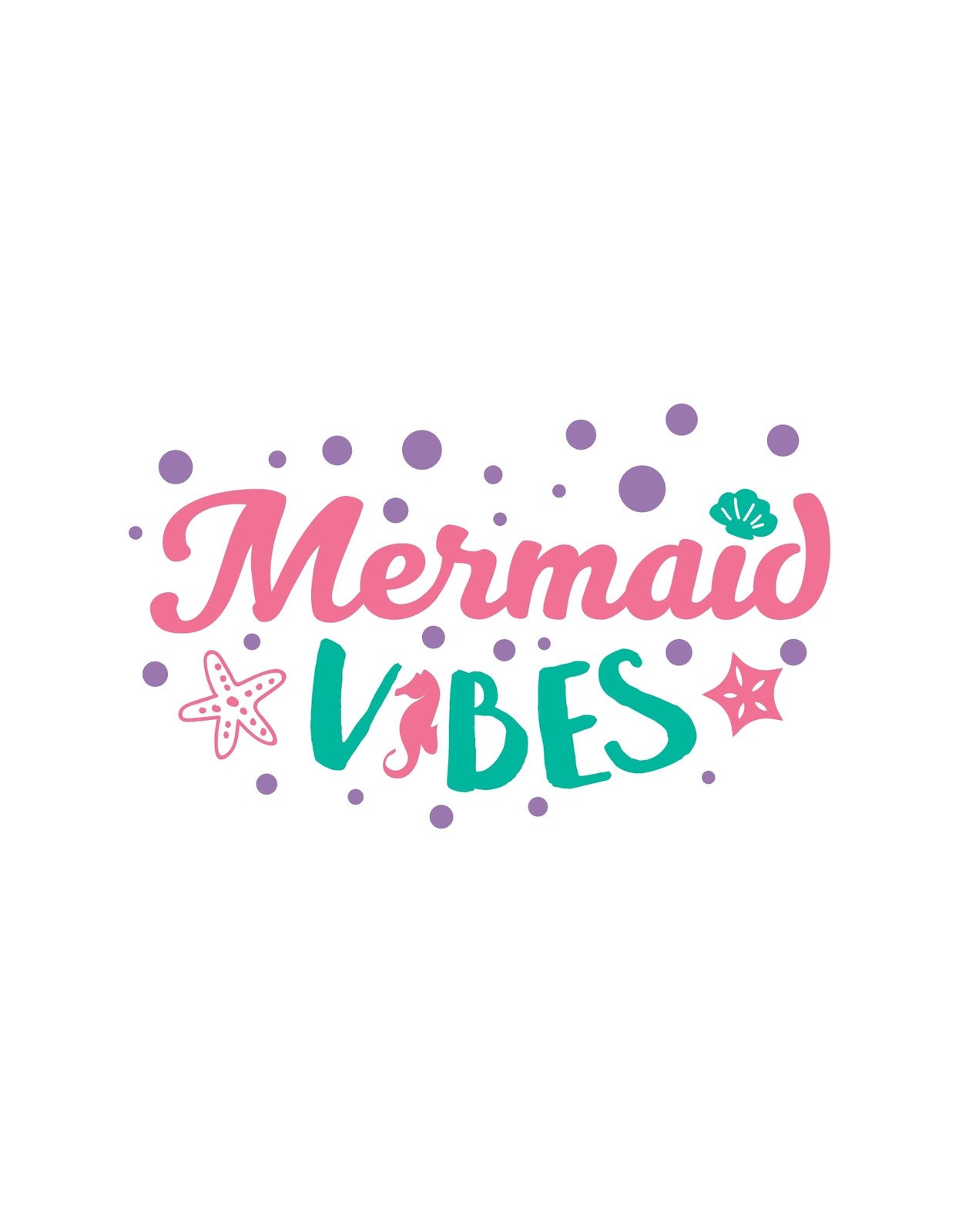 Egy tengerészeti ihletésű dizájn, ami "Mermaid Vibes" feliratot tartalmaz delfinkék és rózsaszín színekben, körülötte buborékokkal és egy csillagvirág, valamint egy kagyló kíséretében.