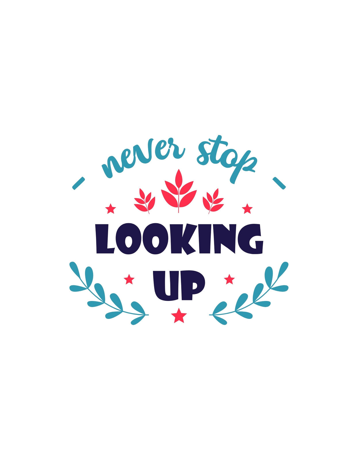 Színes, inspiráló szöveges grafika, mely körbe van véve levéldíszítésekkel és csillagokkal. A középpontban a "LOOKING UP" szöveg kiemelkedik a többi elem közül.