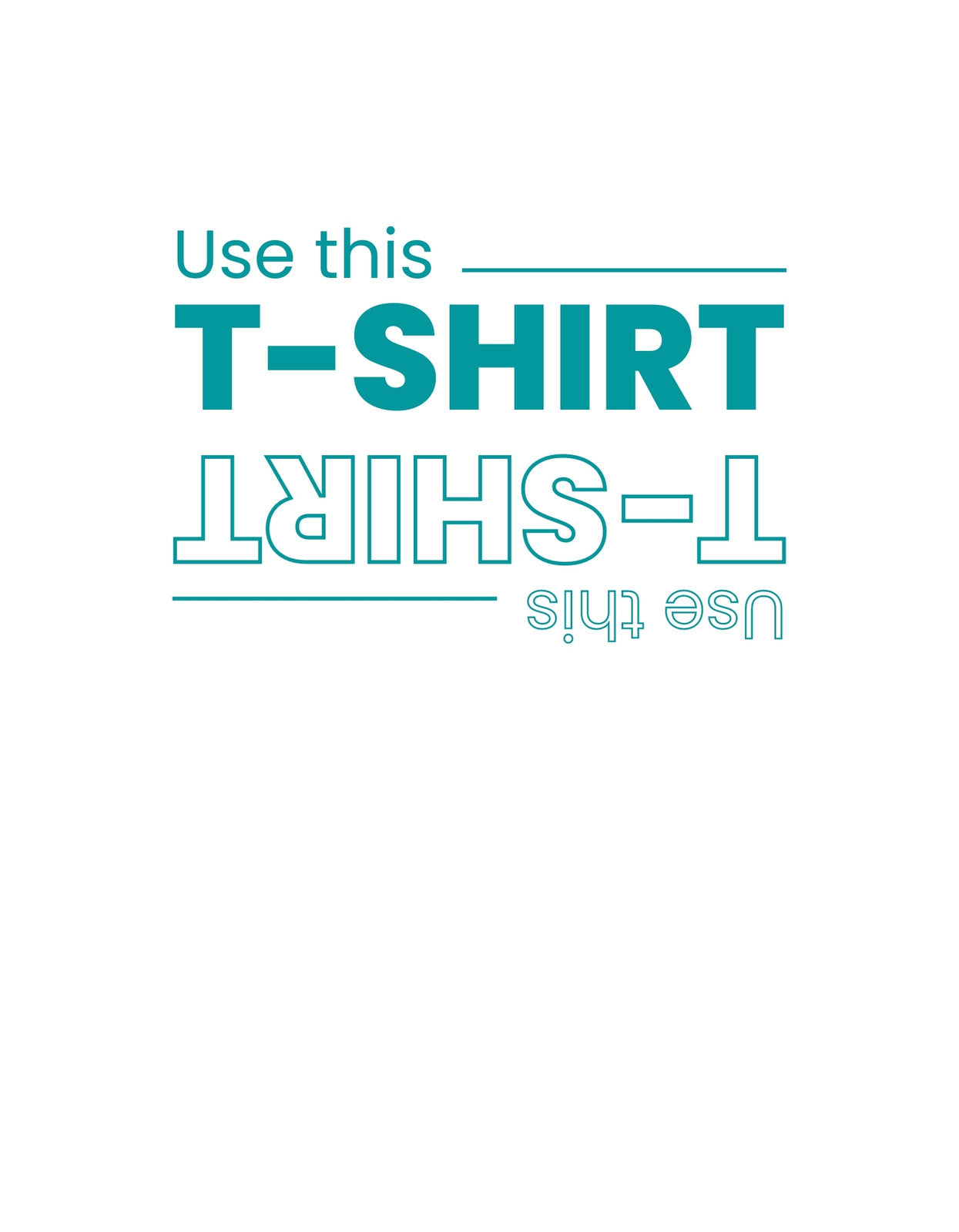 A képen egy vicces, megfordított szöveg látható, mely az "Use this T-shirt as a T-shirt" mondatot jeleníti meg tükörképesen, ezzel egyedi és humoros hatást keltve.