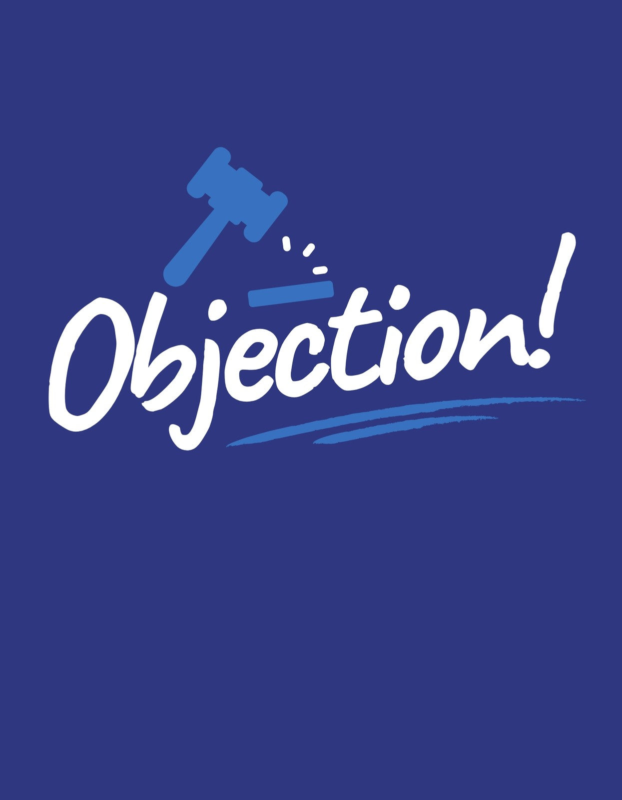Ezt a képet egy bírói kalapáccsal és az "Ellenvetés!" felirattal ábrázolják, melyet dinamikus, harsány betűtípus és lendületes vonalvezetés jellemez, kiemelve így a szó intenzitását és energiáját. 