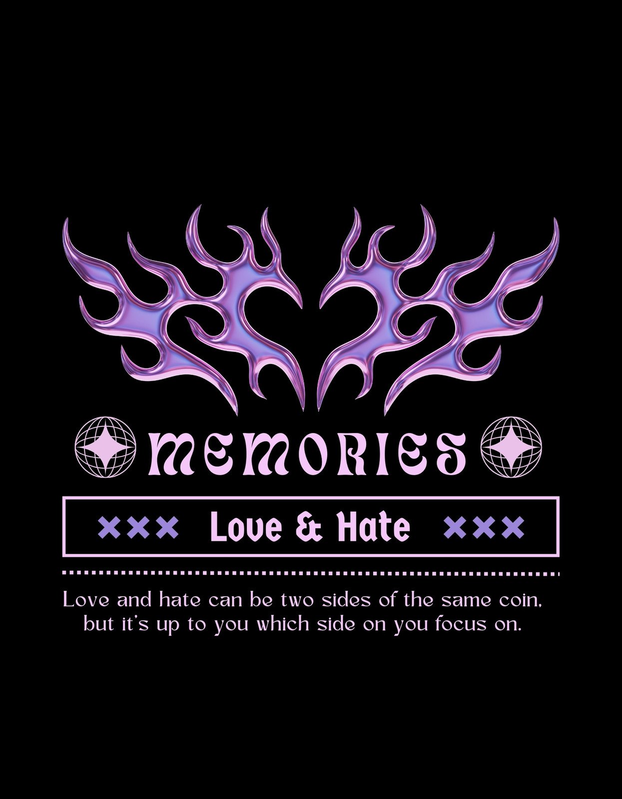 Egyedi lila-lilás árnyalatú "tűznyelv" motívumok emelik ki a "memories", valamint a "Love & Hate" szövegeket. A design egyedi hangulatot áraszt, misztikus és elmélyült érzetet keltő kialakítással. 