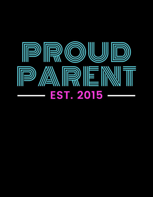 Egy színes, energikus dizájnnal ellátott kép, amely egy büszke szülői státuszt emel ki a "PROUD PARENT" felirattal, és az alapítás évszámával, ami 2015.