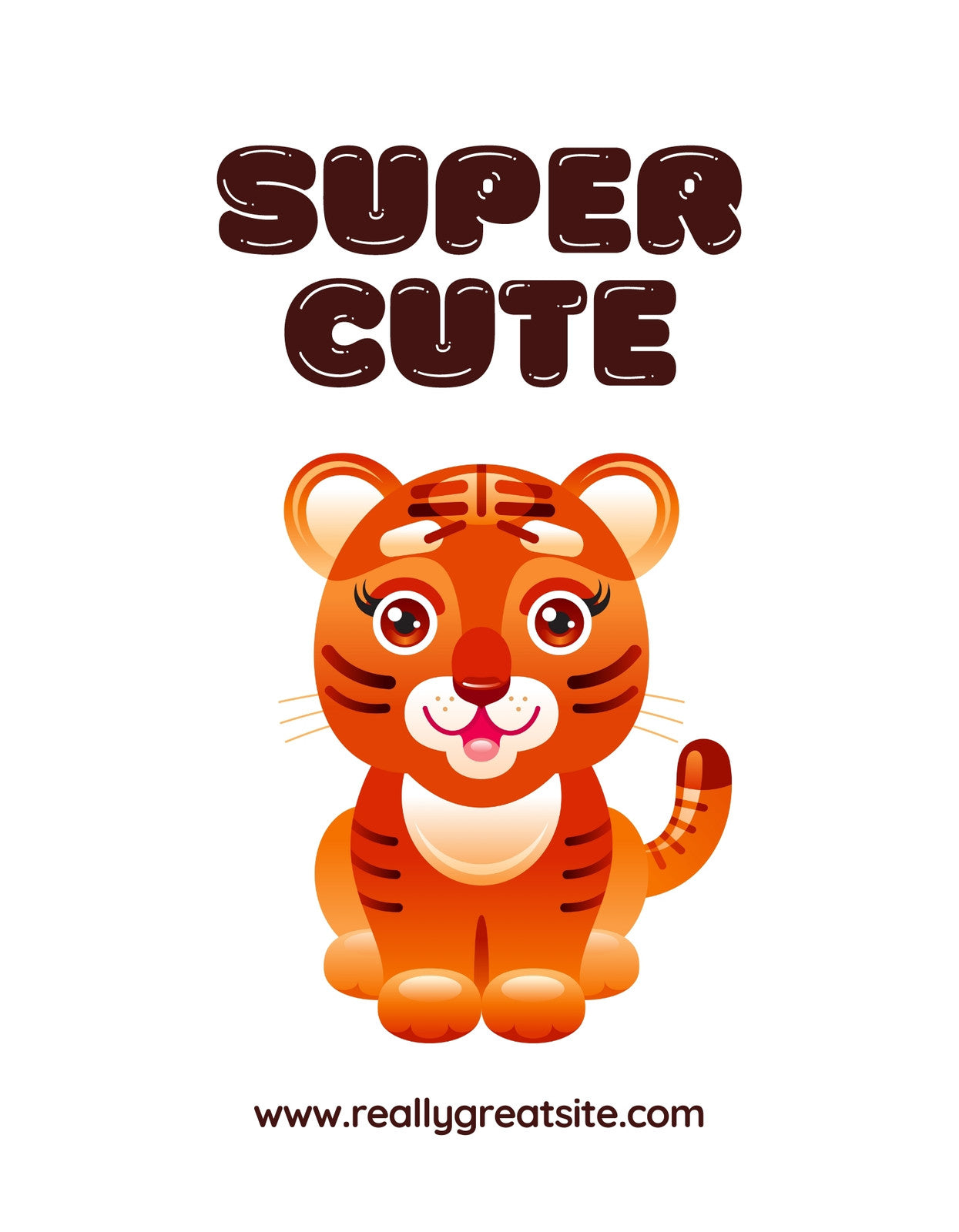 Egy bájos, mosolygós tigris kölyök látható, melynek nagy, kerek szemei és élénk narancssárga szőrzete van. A tigris mellett a "SUPER CUTE" feliratot helyezték el játékos, barna betűkkel, ami még inkább kiemeli a design gyerekes báját. 