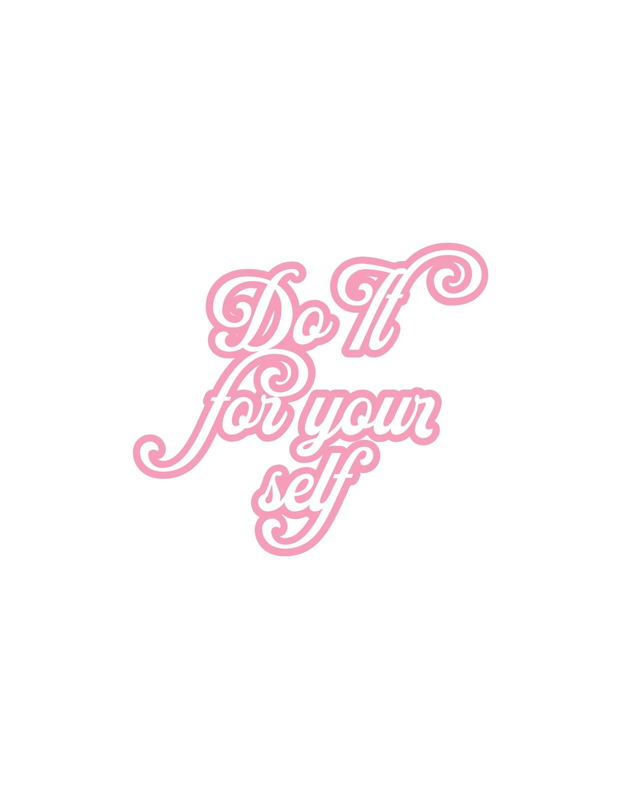 Ez a kép egy játékos, elegáns kézírásos betűtípussal írt "Do It For Yourself" szöveget ábrázol, amely önmegvalósításra és önempátiára inspirál. A lágy rózsaszín árnyalat és az elegáns kacskaringós betűk egyedülálló, inspiráló atmoszférát teremtenek. 
