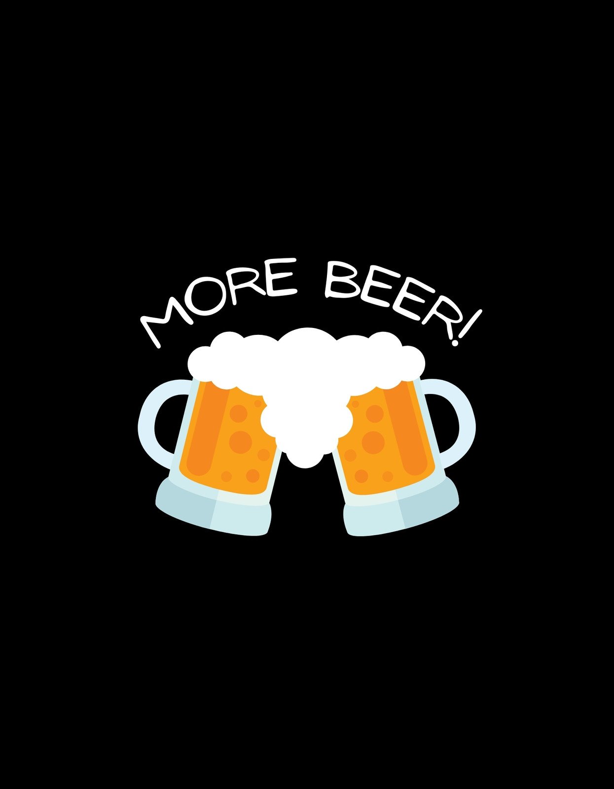 Két sercegő, habzó söröskorsó koccint egymással, felirattal, ami "MORE BEER!"-t hirdet. 
