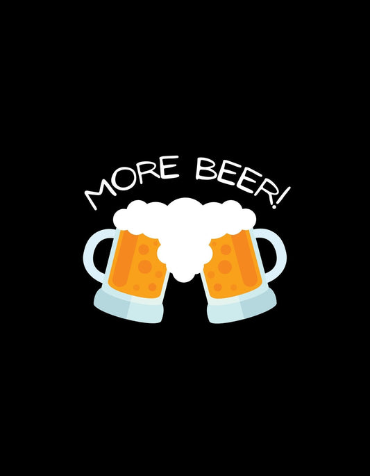 Két sercegő, habzó söröskorsó koccint egymással, felirattal, ami "MORE BEER!"-t hirdet. 