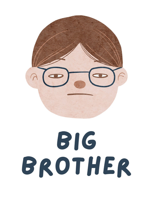 Egy aranyos, szemüveges kisfiú arcképe tölti ki a képet, melyet "BIG BROTHER" felirat egészít ki. A design kedves és meghitt hangulatot áraszt, csendes büszkeséget sugallva a nagy testvéri szerepre. 