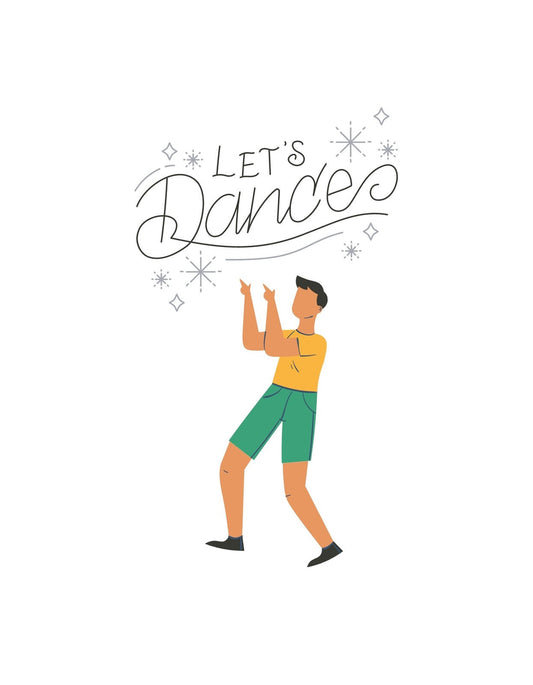 Egy lendületes táncos figura elevenedik meg ezen a designon, aki tánc közbenbiztató üzenetet közvetít: "Let's Dance". A rajz stílusa modern és pezsgő, a felszabadult mozgás és a játékos betűtípus a pozitív életszemléletet sugározza. 