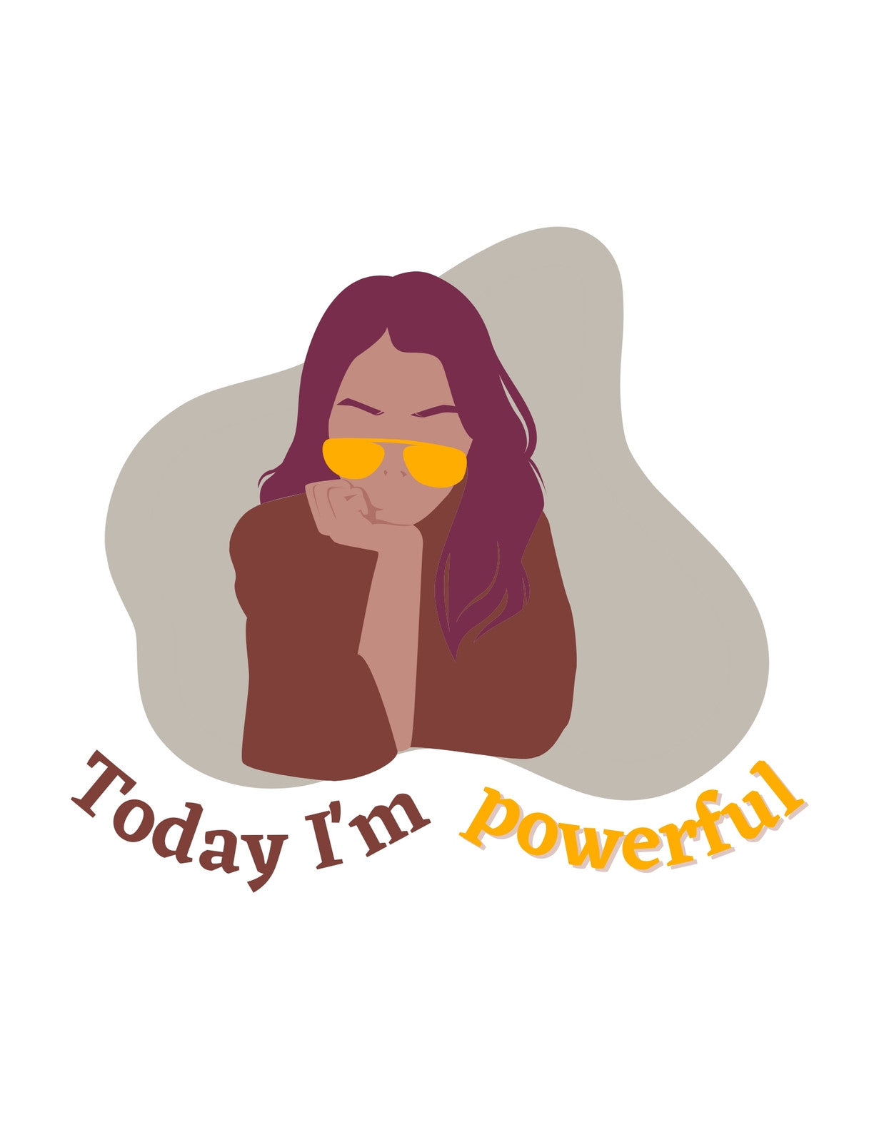 Egy magabiztos női sziluettjét látjuk napszemüvegben, aki gondolkodó pózban tűnődik, alatta a "Today I'm powerful" felirat díszíti a tervezést. 