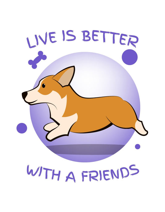 Az élénk színeket és vidám hangulatot árasztó képen egy kedves corgi kutya látható, aki egy lila körcikk előtt szaladgál, a "LIVE IS BETTER WITH A FRIENDS" szöveg körözve körülötte. 