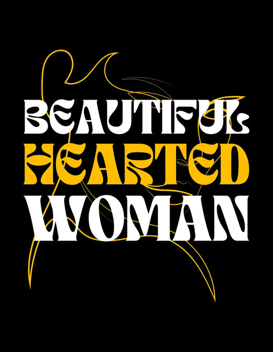 Egy lenyűgöző, sárga és fehér betűkkel készült dizájn, amely a "BEAUTIFUL HEARTED WOMAN" szöveget jeleníti meg, lendületes és modern stílusban. A dizájn egy erős üzenetet közvetít, és azoknak szól, akik büszkén viselik a szívükön kívül a szépségüket. 