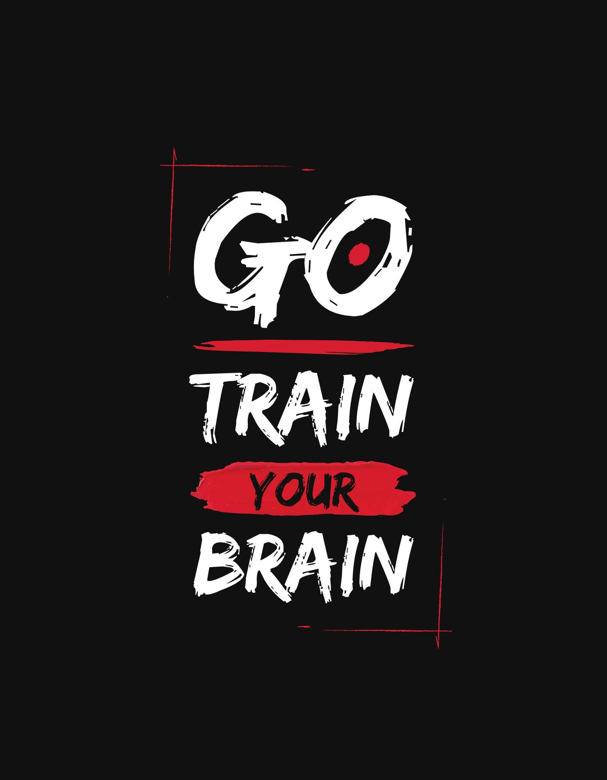 Egy motiváló üzenet tűnik fel ebben a lendületes dizájnnal megalkotott képen: "GO TRAIN YOUR BRAIN" szavak fehér és vörös festékszórással, ami dinamizmust és erőt sugároz. 