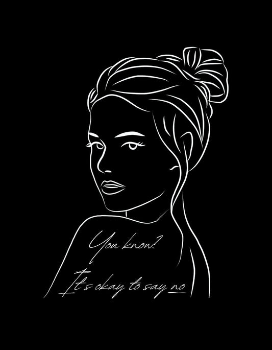Egy elegáns, minimalista női profil képe, fekete háttérrel és fehér vonal-illusztrációval, egy erős üzenettel: "You know? It's okay to say no". 