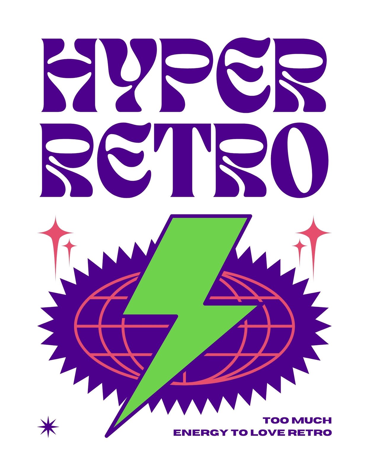 Egy dinamikus és színes dizánnt ábrázol az kép, ahol a "HYPER RETRO" szöveg dominál, alatta egy villám és a "TOO MUCH ENERGY TO LOVE RETRO" felirattal. 