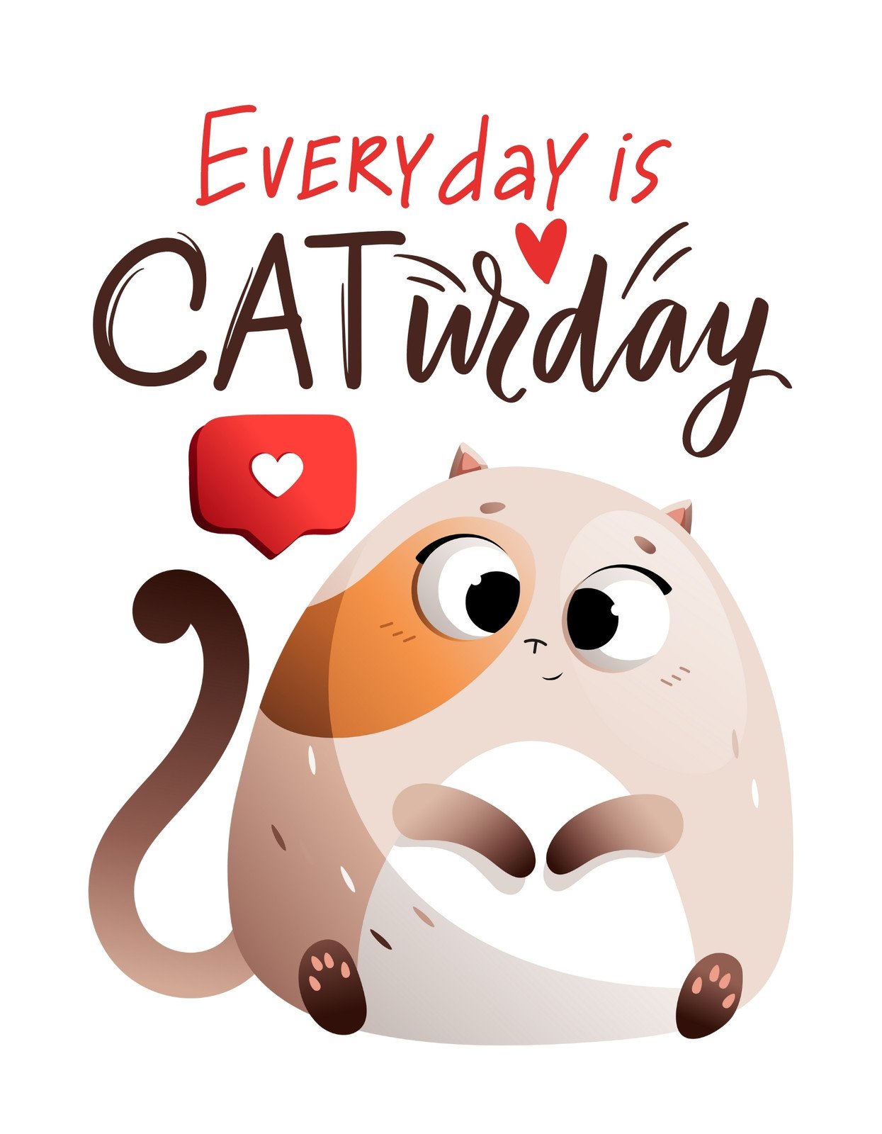 Egy aranyos, nagyszemű cica látható a képen, hatalmas mosollyal és a szöveg: "Everyday is CATurday". Vidám színek és barátságos hangulat jellemzi. 