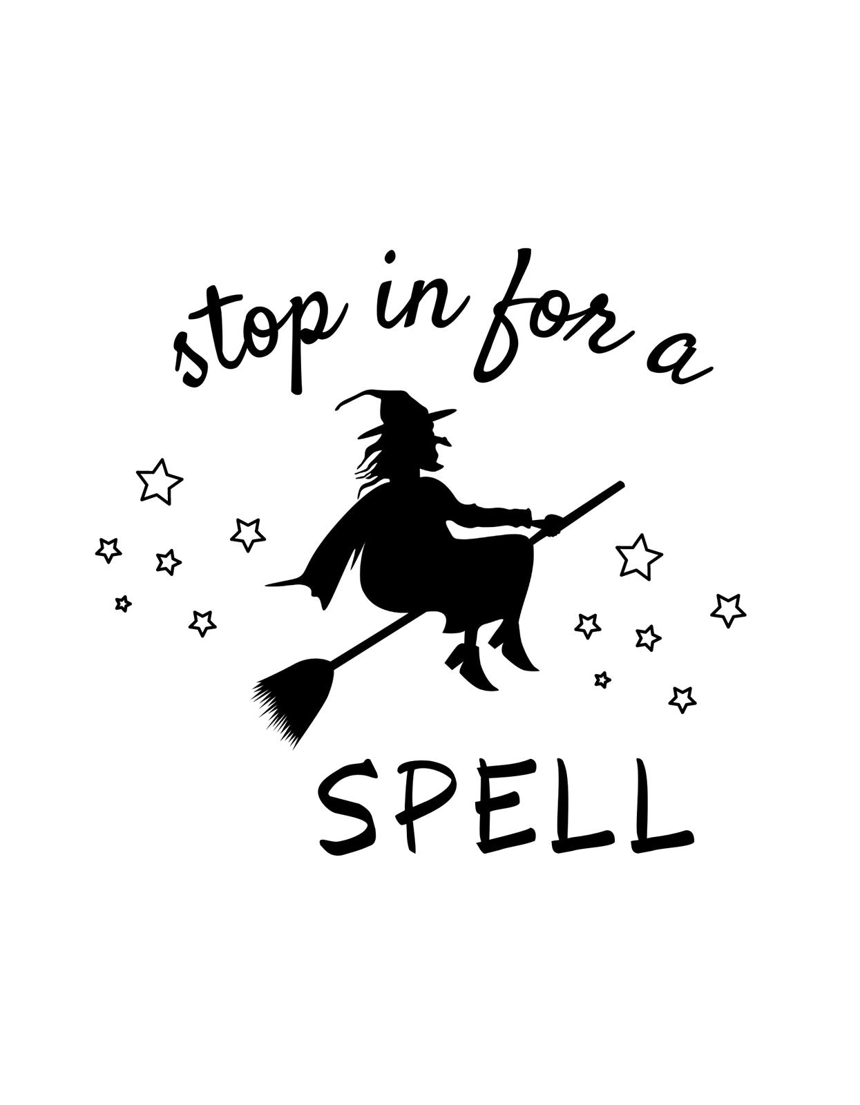 Egy seprűn ülő boszorkány sziluettje, aki varázspálcáját tartja a kezében, körülötte csillagokkal és a "stop in for a SPELL" felirattal. 