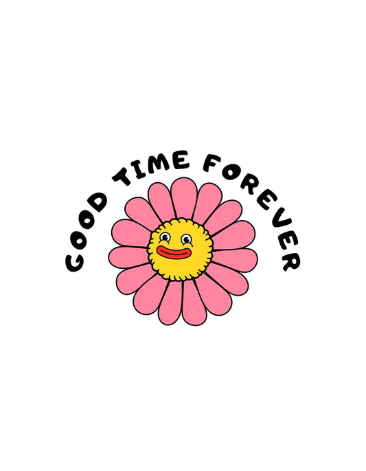 Egy mosolygó napraforgó közepén egy boldog arc, körülötte a "GOOD TIME FOREVER" szöveg. A design vidám, színes, és egy örök jókedvű hangulatot áraszt. 