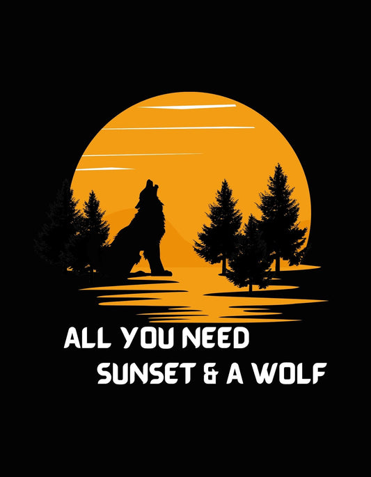 Egy farkas sziluettje tűnik fel a nagy, narancssárga naplemente előterében, miközben egy erdő kontúrjai rajzolódnak ki alatta. Az egész jelenetet egy "ALL YOU NEED SUNSET & A WOLF" felirat teszi teljessé, ami a természetes szépség és a vadon szeretetének üzenetét közvetíti. 