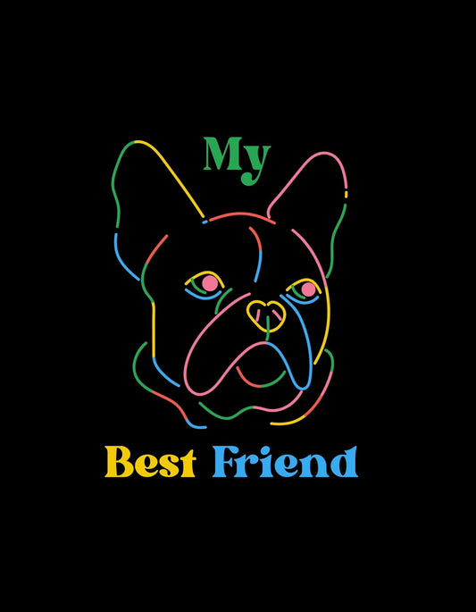 Egy színes kontúrokkal kirajzolt francia bulldog portréja díszeleg a képen, a "My Best Friend" felirattal, amely kifejezi az ember és kutyája közötti mély barátságot. 