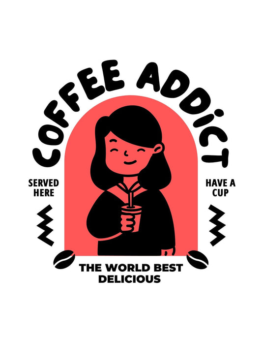 Egy mosolygós női alak látható, aki egy pohár kávét tart a kezében; a háttérben egy nagy, élénkpiros kör hangsúlyozza az "COFFEE ADDICT" feliratot. 