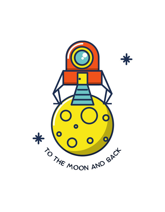 A képen egy színes, vidám hangulatú űrhajó és egy Hold látható, "TO THE MOON AND BACK" felirattal, ami kedves üzenetet közvetít. 