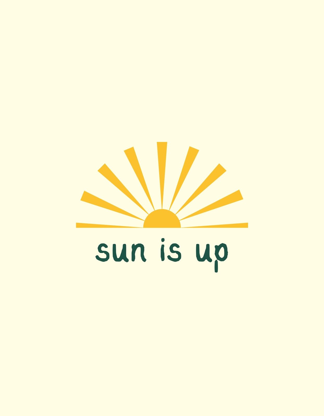 Egy kellemes, meleg színárnyalatú nap grafikája, melyből sugárzik az optimizmus és a frissesség érzése, alatta a "sun is up" felirattal, ami pozitív hangulatot áraszt. 