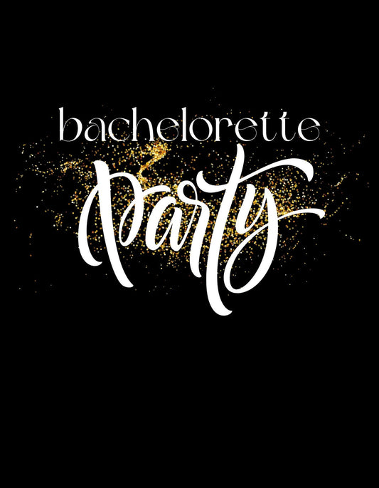 Egy elegáns, fesztelen hangulatú kép, mely egy fekete alapon, arany színű konfettiáradattal körülvett, fehér "bachelorette party" feliratot ábrázol. 
