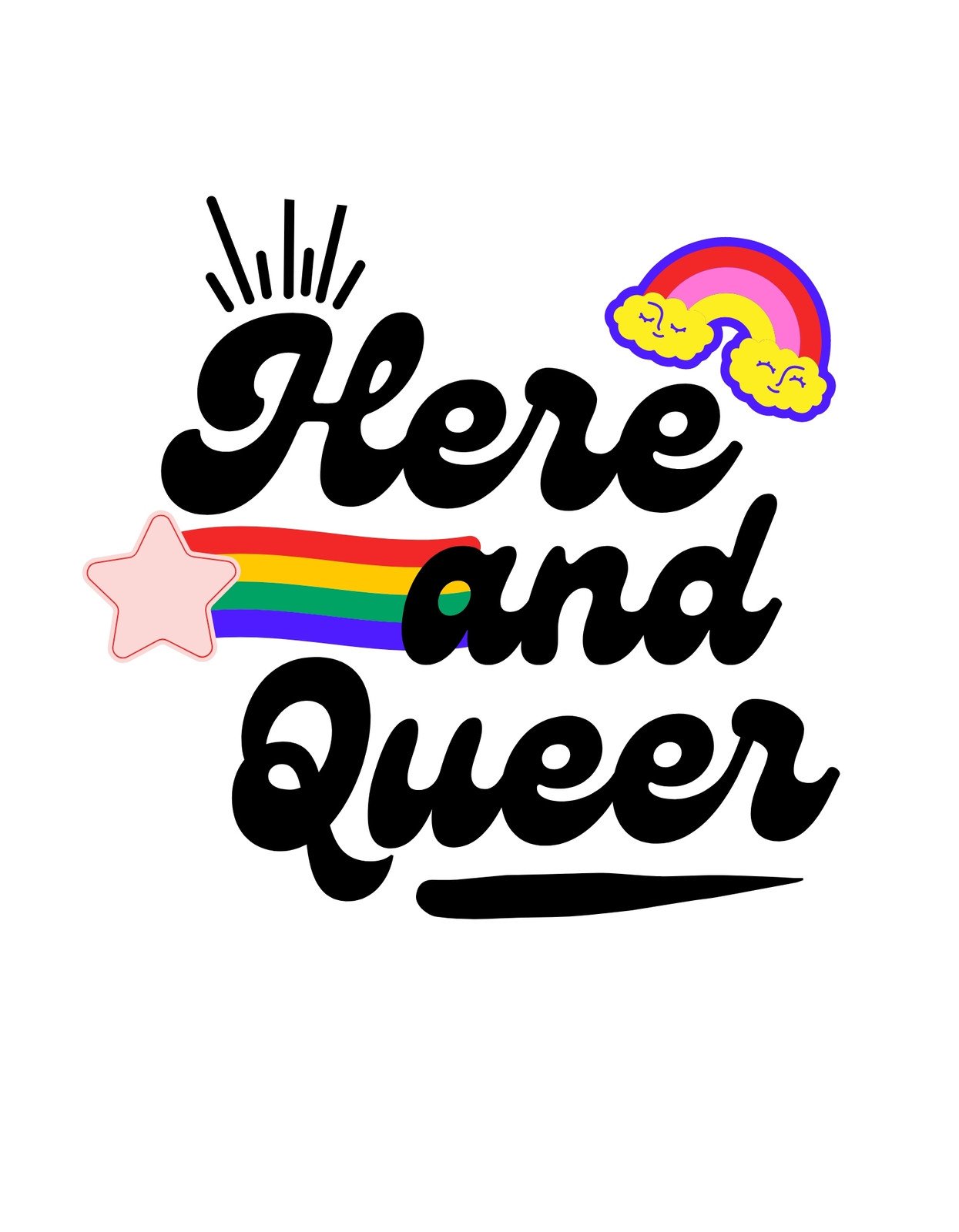 Színes design egy szivárvánnyal és a "Here and Queer" felirattal, amely magabiztosságot és önelfogadást sugároz. A képen egy csillag is megjelenik, amely extra ragyogást visz az összképhez. 