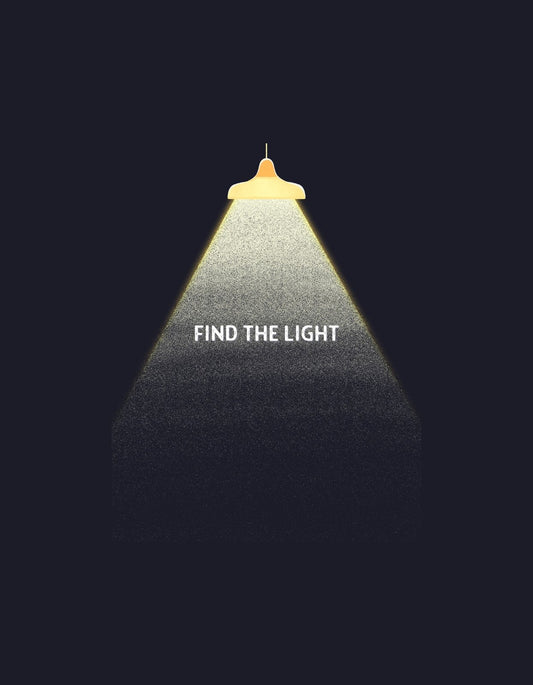 Egy megvilágított út, amely a sötétségből egy fény felé vezet, "FIND THE LIGHT" felirattal. 