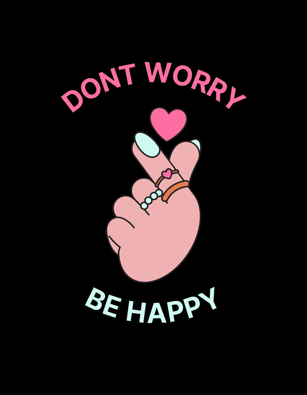 Egy kéz mutatóujj és hüvelykujj közötti gesztust formáz, mely egy szív formájú rajz fölött helyezkedik el, körülvéve a "DON'T WORRY BE HAPPY" felirattal. A tervezés vidám és pozitív hangulatot áraszt. 