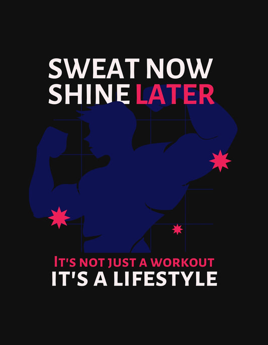 A képen egy izmos sziluett látható a "SWEAT NOW SHINE LATER" felirattal, ami motivációt sugároz és kitartásra ösztönöz. A háttér sötét, mely kiemeli a dinamikus grafikát és a hozzáadott piros csillagokat. 