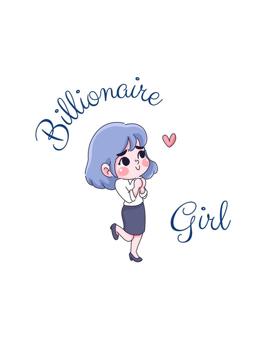 Egy aranyos anime-stílusú karakter látható, akit "Billionaire Girl" felirat övez. A kislány vidám, és egy szív alakú emoji is helyet kapott mellette a designban. 