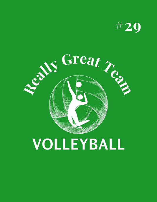 Egy dinamikus röplabda grafikával díszített design, melyben egy játékos üt egy labdát, felette a "Really Great Team", alatta pedig a "VOLLEYBALL" felirat látható. 