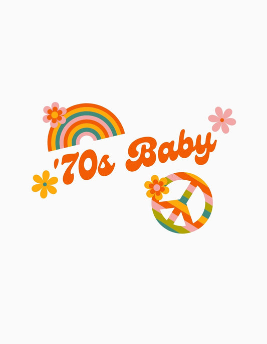 Színes szivárvány és virágok díszítik ezt a vibráló dizájnt, körben a '70s Baby' felirattal, ami visszarepít a retro érzetű hetvenes évekbe.