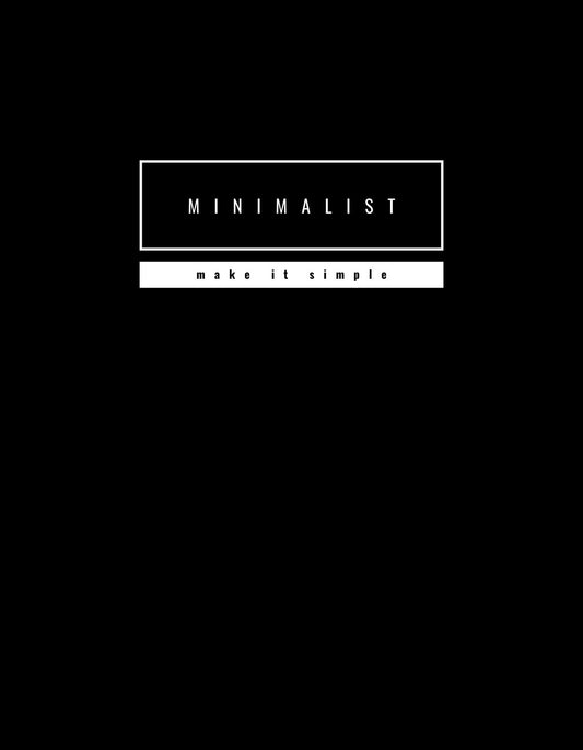 Letisztult kialakítású grafika, fekete háttérrel és fehér betűkkel, mely a "MINIMALIST" szót, és az "egyszerűsíts" (make it simple) aláírást tartalmazza. 