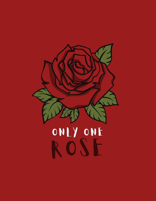 Egy elegáns, piros rózsa, ami élettel teli színeivel kiemelkedik a mélyvörös hátteréből, alatta az "ONLY ONE ROSE" szöveggel. 